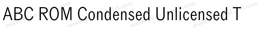 ABC ROM Condensed Unlicensed Trial字体转换